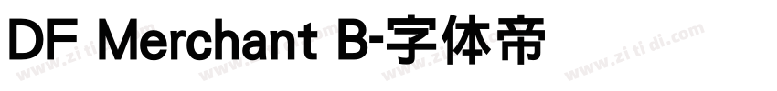 DF Merchant B字体转换
